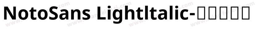 NotoSans Lightltalic字体转换